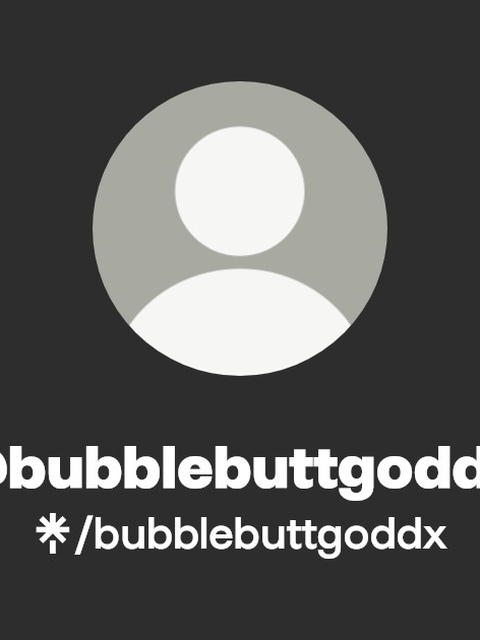 BubbleButtGoddx