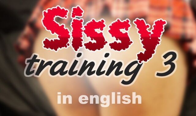 Sissy motivation 3: Teared asshole (sissy trainer, sissy instruction, sissification, femboy)